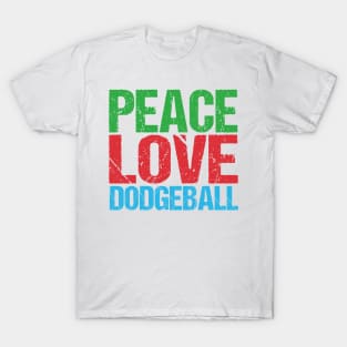 Peace Love Dodgeball T-Shirt